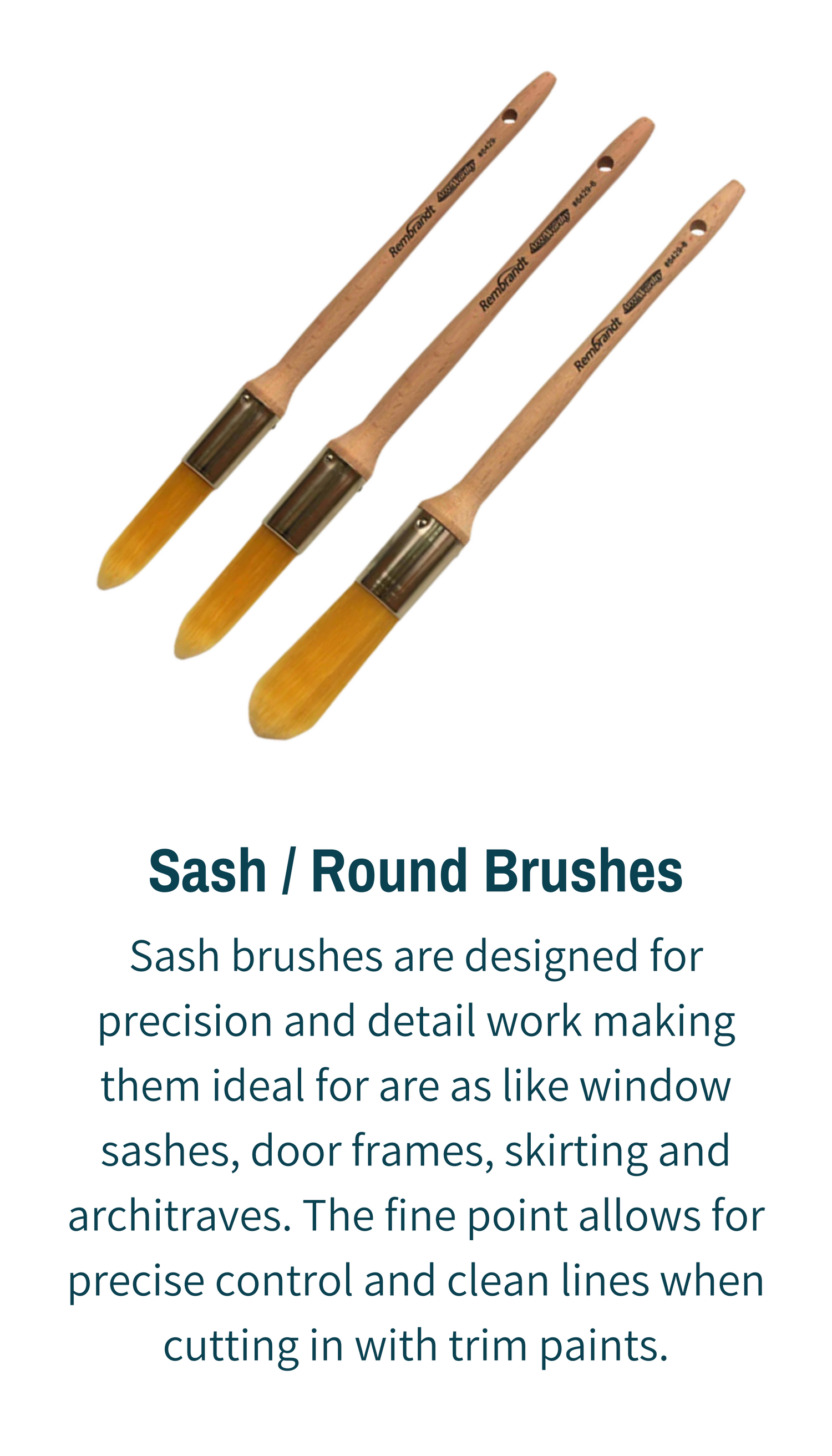 Sash / Round Paint Brushes